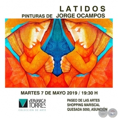 Latidos - Pinturas de Jorge Ocampos - Martes, 07 de Mayo de 2019